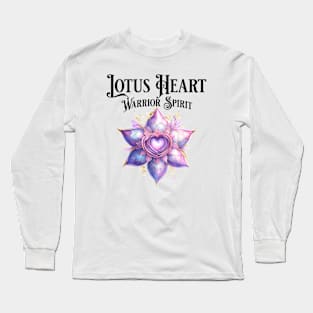 The Lotus Heart, Warrior Spirit Long Sleeve T-Shirt